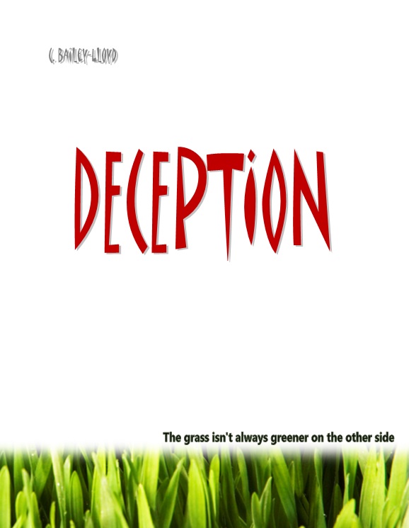 Deception-Book Cover - BY C BAILEY-LLOYD - ALL RIGHTS RESERVED